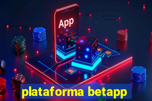 plataforma betapp